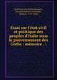 Essai sur l'?tat civil et politique des peuples d'Italie sous le gouvernement des Goths : m?moire ., Sartorius von Waltershausen, Georg Friedrich Christoph, freiherr, 1765-1828 