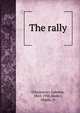 The rally, D'Annunzio, Gabriele, 1863-1938,Sindici, Magda, tr 