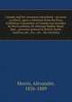 Canada and her resources microform : an essay to which, upon a reference from the Paris Exhibition Committee of Canada was awarded by His Excellency Sir Edmund Walker Head, Bart., governor general of British North America, etc., etc., etc., the secon, Morris, Alexander, 1826-1889 