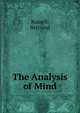 The Analysis of Mind, Russell, Bertrand, 1872-1970 