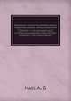 Womanhood : causes of its premature decline, respectfully illustrated : being a review of the changes and derangements of the female constitution : a safe and faithful guide to mothers during gestation, before and after confinement : with medical adv, Hall, A. G 