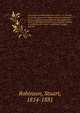 Discourses of redemption microform : as revealed at "sundry time and in divers manners", designed both as a Biblical expositions for the people and hints to theological students of a popular method of exhibiting the "divers" revelations through patri, Robinson, Stuart, 1814-1881 