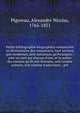 Petite bibliographie biographico-romanci?re ou dictionnaire des romanciers, tant anciens que modernes, tant nationaux qu'?trangers ; avec un mot sur chacun d'eux, et la notice des romans qu'ils ont donn?es, soit comme auteurs, soit comme traducteurs, Pigoreau, Alexandre Nicolas, 1765-1851 