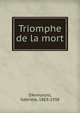 Triomphe de la mort, D'Annunzio, Gabriele, 1863-1938 