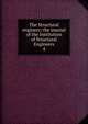 The Structural engineer; the journal of the Institution of Structural Engineers, Institution of Structural Engineers (Great Britain),Institution of Structural Engineers (Great Britain) Journal,Institution of Structural Engineers (Great Britain) Transactions and notes of the Concrete Institute,Institution of Structural Engineers ( 