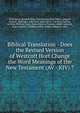 Biblical Translation - Does the Revised Version of Westcott Hort Change the Word Meanings of the New Testament (AV - KJV) ?, Thurcaston, Randall Price, Rick Warren, beza, Faber, Lindsell, Burgon, , Riplinger, John Rice, John Calvin, Calvinus, Calvino, de Beze, William Carey, Henry Martyn, Tyndale, schaff, westcott, hort, tregelles, Tyndall, tindall, tisdall, william st. cl 