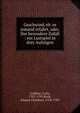Geschwind, eh' es jemand erfahrt, oder, Der besondere Zufall : ein Lustspiel in drey Aufz?gen, Goldoni, Carlo, 1707-1793,Bock, Johann Christian, 1724-1785 