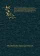 Official Journal of the Ninth Session of the Rhodesia Annual Conference, Methodist Episcoopal Church, and the First Session of the Rhodesia Annual Conference of The Methodist Church, held in Old Umtali, Southern Rhodesia, South Africa, November 8th to 14t, The Methodist Episcopal Church 