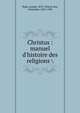 Christus : manuel d'histoire des religions, Huby, Joseph, 1878-1948,Le Roy, Alexandre, 1854-1938 