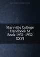 Maryville College Handbook M Book 1931-1932. XXVI, Young Men's and Young Women's Christian Associations of Maryville College 