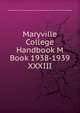 Maryville College Handbook M Book 1938-1939. XXXIII, Young Men's and Young Women's Christian Associations of Maryville College 