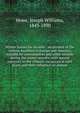 Winter homes for invalids : an account of the various localities in Europe and America, suitable for consumptives and other invalids during the winter months, with special reference to the climatic variations at each place, and their influence on dis, Howe, Joseph Williams, 1843-1890 