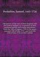 The history of the wars of New-England with the Eastern Indians, or, A narrative of their continued perfidy and cruelty microform : from the 10th of August, 1703, to the peace renewed 13th of July, 1713 ; and from the 25th of July, 1722, to their sub, Penhallow, Samuel, 1665-1726 