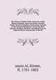 The history of Hydur Naik, otherwise styled Shums ul Moolk, Ameer ud Dowla, nawaub Hydur Ali khan bahadoor, Hydur Jung; nawaub of the Karnatie Balaghaut: written by Meer Hussein Ali Khan, Kirmani. Translated from an original Persian manuscript, in th, usain Al, Kirmn, fl. 1781-1802 