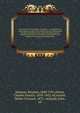 The great events by famous historians ; a comprehensive and readable account of the world's history, emphasizing the more important events, and presenting these as complete narratives in the master-words of the most eminent historians. Supervising ed, Johnson, Rossiter 