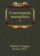 O movimento manarchico, Pinheiro Chagas, ?lvaro, 1872- 