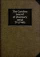 The Carolina journal of pharmacy serial, North Carolina Pharmaceutical Association,North Carolina Association of Pharmacists,North Carolina. Board of Pharmacy. Annual report,North Carolina Pharmaceutical Association. Year book,North Carolina Pharmaceutical Association. Proceedings of the an 