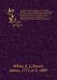 A popular essay on the disorder familiarly termed a cold: in which the means of obviating the various causes are explained in a manner familiar to the meanest capacity; with a collection of approved receipts, and observations on the most popular reme, White, E. L,Stuart, James, 1771 or 2-1809 