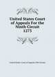 United States Court of Appeals For the Ninth Circuit, United States. Court of Appeals (9th Circuit) 