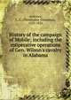 History of the campaign of Mobile; including the co?perative operations of Gen. Wilson's cavalry in Alabama, Andrews, C. C. (Christopher Columbus), 1829-1922 