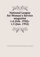 National League for Woman`s Service magazine. v.4 (Feb. 1930)-v.5 (Jan. 1932), Women's City Club of San Francisco,National League for Woman's Service of California 