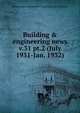 Building & engineering news. v.31 pt.2 (July 1931-Jan. 1932), Contractors' and Dealers' Association of California 