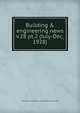 Building & engineering news. v.28 pt.2 (July-Dec. 1928), Contractors' and Dealers' Association of California 