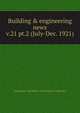 Building & engineering news. v.21 pt.2 (July-Dec. 1921), Contractors' and Dealers' Association of California 