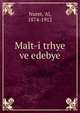 Malt-i trhye ve edebye, Nuret, 'Al, 1874-1912 