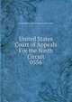 United States Court of Appeals For the Ninth Circuit, United States. Court of Appeals (9th Circuit) 
