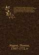 A new method of learning with facility the Latin tongue, containing the rules of genders, declensions, preterites, syntax, quantity and Latin accents .: translated, and improved, from the French of the Messieurs de Port-Royal . to which are added an, Nugent, Thomas, 1700?-1772, tr 