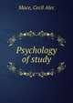 Psychology of study, Mace, Cecil Alec 