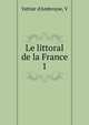 Le littoral de la France. 1, Vattier d'Ambroyse, V 
