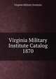 Virginia Military Institute Catalog, Virginia Military Institute 