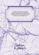 Narrative of the failure of an attempt to establish a great national institution microform : intended, more especially, for the reception of orphan children of officers of the British army, but so constituted as to form, at the same time, a highly re, Lachlan, R. (Robert) 