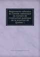 R?glements refondus du Comit? catholique du Conseil de l'instruction publique de la province de Qu?bec, Qu?bec (Province). Conseil de l'instruction publique. Comit? catholique,Cazes, Paul de, 1841-1913 