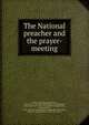 The National preacher and the prayer-meeting, Gurley, P. D. (Phineas Densmore), 1816-1868. In memoriam of President Lincoln,Beecher, Henry Ward, 1813-1887. National bereavement,Booth, Robert Russell, 1830-1905. Personal forgiveness and public justice,Spear, Samuel T. (Samuel Thayer), 1812-1891. 