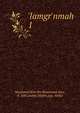 'lamgr'nmah, Muammad Kim ibn Muammad Amn, d. 1681,usayn, Khdim,ayy, 'Abdul 