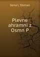 Plevne ahramni z Osmn P, Sena'i, 'Osman 