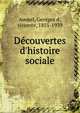 D?couvertes d'histoire sociale, Avenel, Georges d', vicomte, 1855-1939 