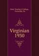 Virginian. 1930, State Teacher's College, Farmville, Va. 