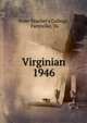 Virginian. 1946, State Teacher's College, Farmville, Va. 