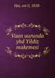 Vaan uurunda yhd Yildiz makemesi, Hai, sm'il, 1858- 