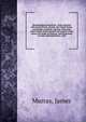 Newfoundland microform : trade relations with Great Britain, Canada, the United States, and foreign countries, together with some observations on the imports and exports of the colony, the mode of taxation, and the general revenue and expenditure, wi, Murray, James 
