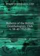Bulletin of the British Ornithologists` Club. v. 38-40 1917-20, British Ornithologists' Club 