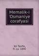 Memalik-i 'Osmaniye corafyasi, 'Ali Tevfik, fl. ca. 1890 