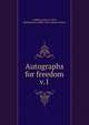 Autographs for freedom, Griffiths, Julia, d. 1895, ed,Rochester Ladies' Anti-slavery Society 
