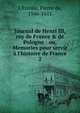 Journal de Henri III, roy de France & de Pologne : ou, Memories pour servir ? l'histoire de France, L'Estoile, Pierre de, 1546-1611 