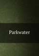 Parkwater, Wood, Henry, Mrs., 1814-1887,Wood, Henry, Mrs., 1814-1887. Told in the twilight,Sallie Bingham Center for Women's History and Culture. NcD,Leona Bowman Carpenter Collection of English and American Literature. NcD 