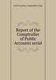 Report of the Comptroller of Public Accounts serial, North Carolina. Comptroller's Dept 